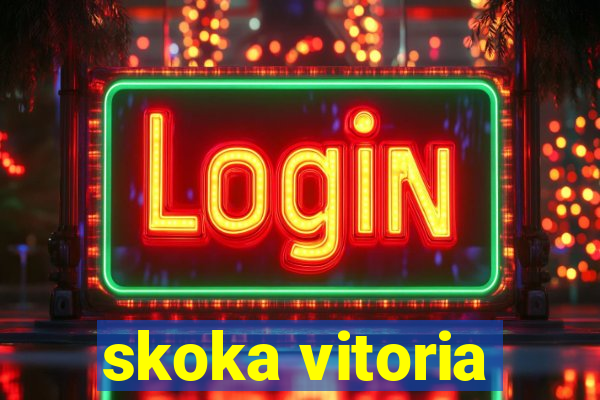 skoka vitoria